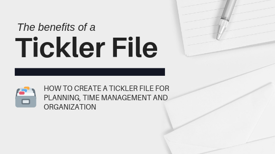 How to make a tickler file