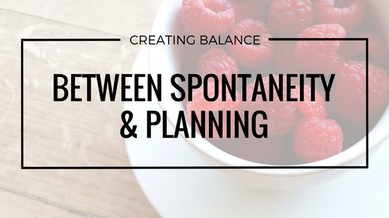 Balance_Between_Spontaneity_and_planning