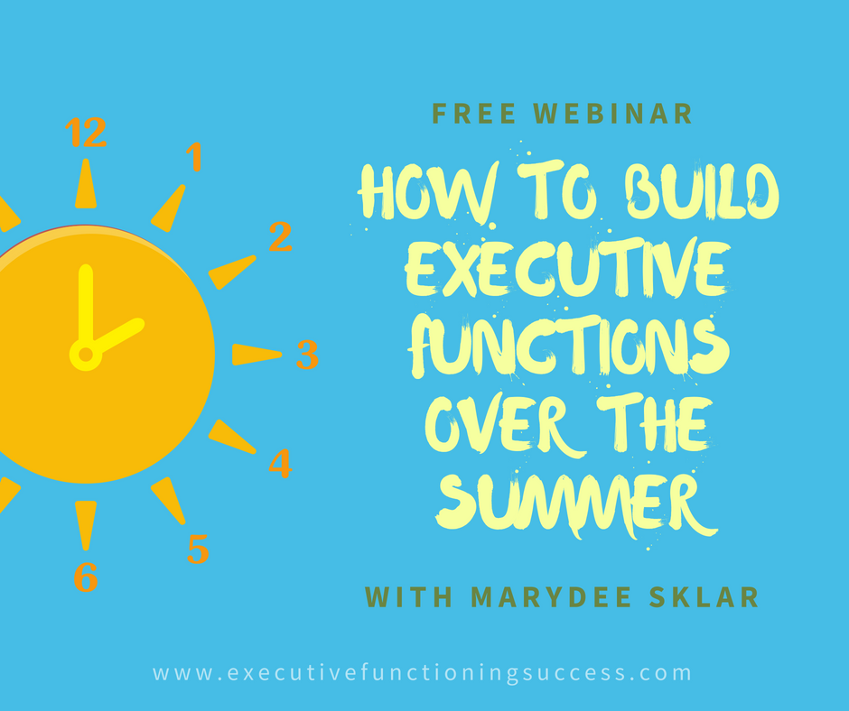 Free Webinar- How to buildexecutive function skills over the summer (1)