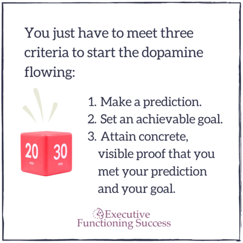 You just have to meet three criteria to start the dopamine flowing