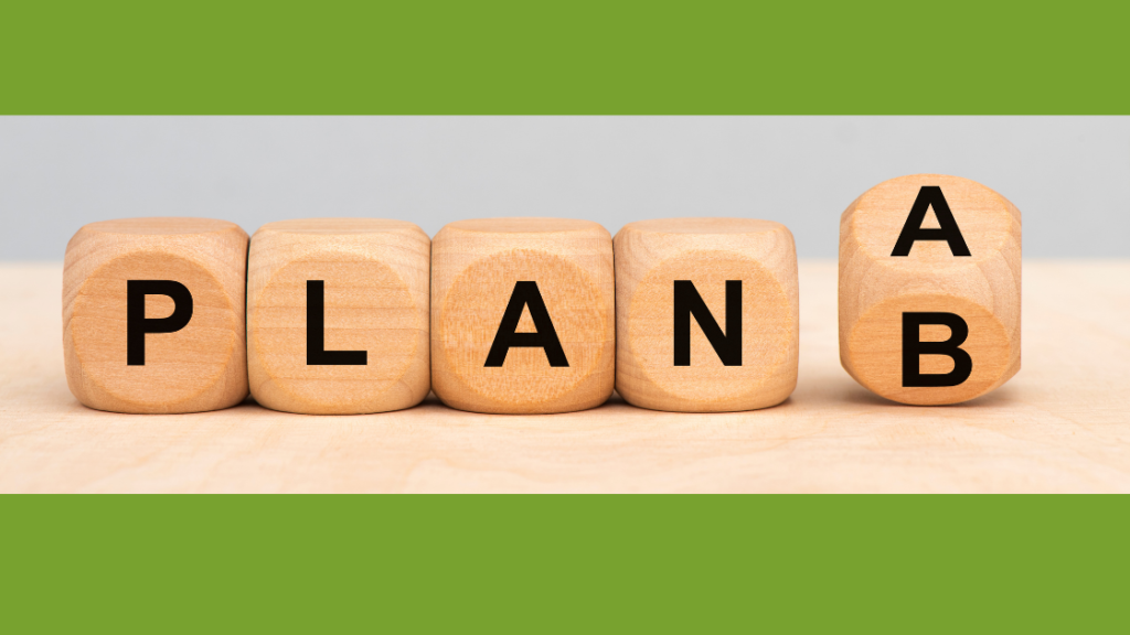 Plan A and Plan B for Your Executive Functioning